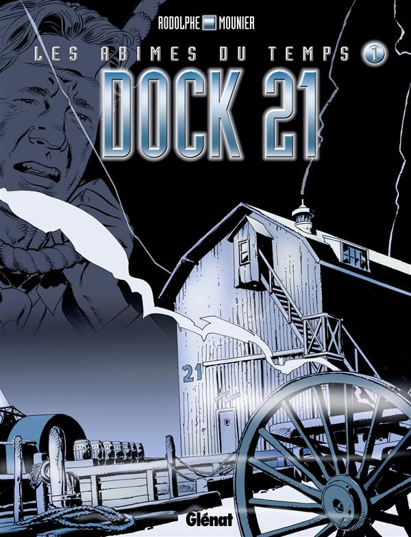 Les abîmes du temps Tome 1 : Dock 21