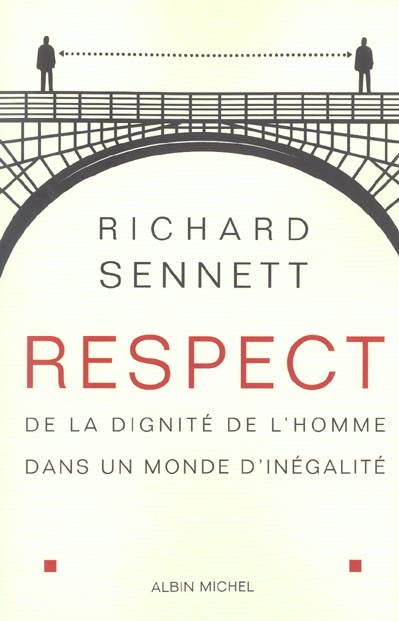 Respect. De la dignité de l'homme dans un monde d'inégalité
