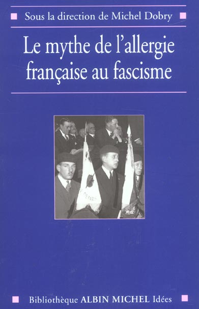 Le mythe de l'allergie française au fascisme