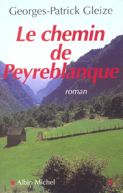 LE CHEMIN DE PEYREBLANQUE