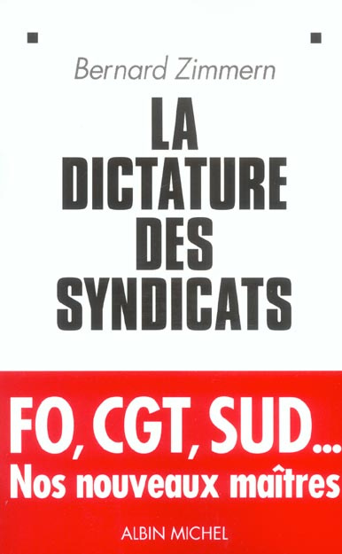 La dictature des syndicats