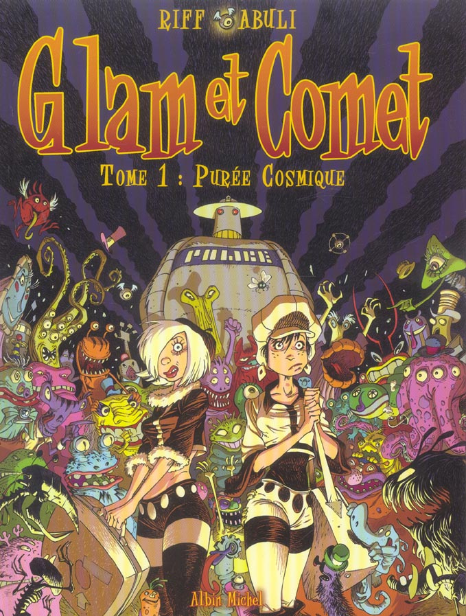 Glam et Comet Tome 1 : Purée cosmique