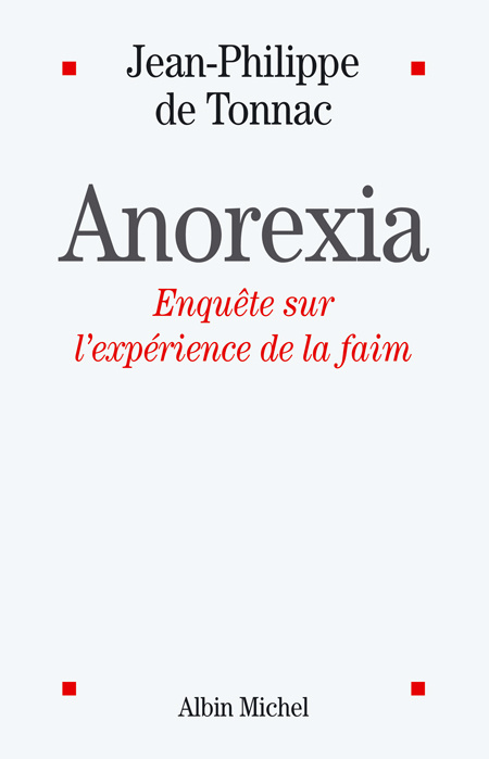 Anorexia. Enquête sur l'expérience de la faim