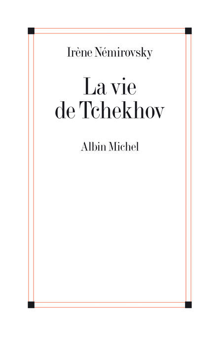 La vie de Tchekhov