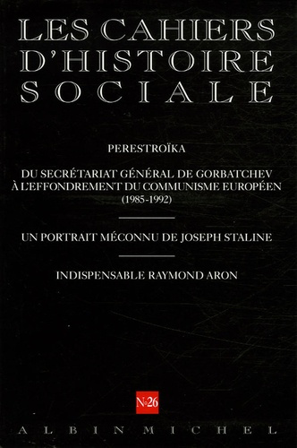 Les cahiers d'histoire sociale N° 26, Automne-Hiver 2005