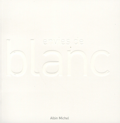 Envies de blanc
