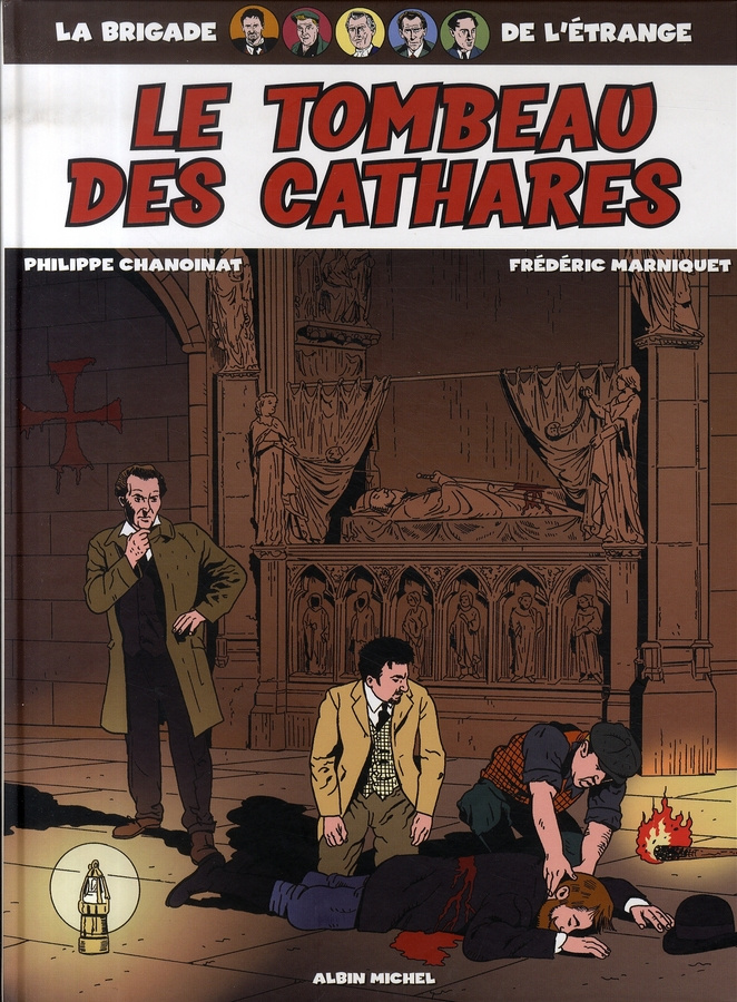 La Brigade de l'étrange Tome 4 : Le Tombeau des cathares