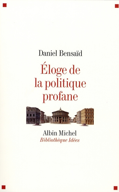 Eloge de la politique profane