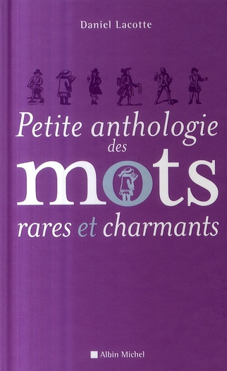 Petite anthologie des mots rares et charmants