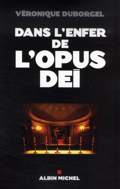 Dans l'enfer de l'Opus Dei