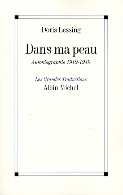 Dans ma peau. Autobiographie (1919-1949)