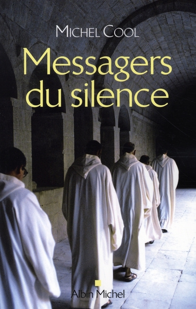 Messagers du silence. Les nouvelles voix monastiques