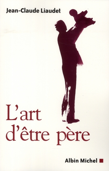L'art d'être père