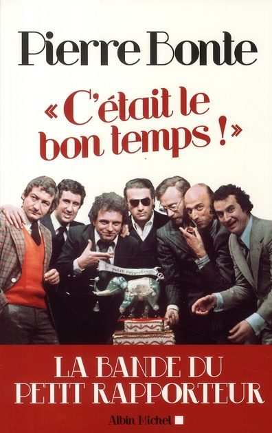 C'était le bon temps ! La bande du Petit Rapporteur