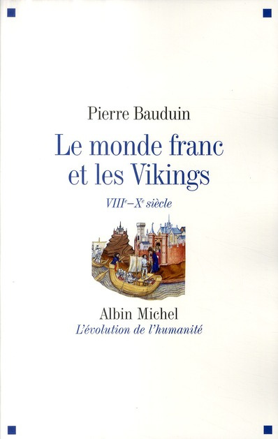 Le monde franc et les Vikings / VIIIe-Xe siècle