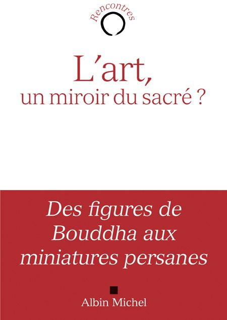 L'art, un miroir du sacré ?