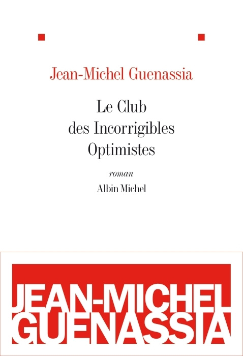 Le club des incorrigibles optimistes