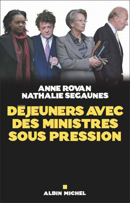 Déjeuners avec des ministres sous pression