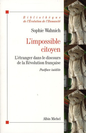 L'impossible citoyen. L'étranger dans le discours de la Révolution française