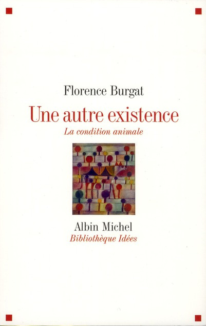 Une autre existence. La condition animale