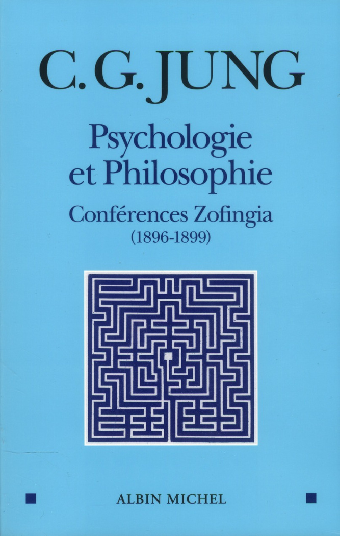 Psychologie et Philosophie. Conférences Zofingia (1896-1899)