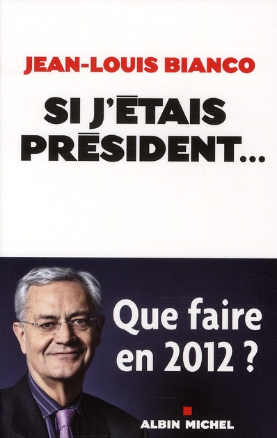 Si j'étais Président...
