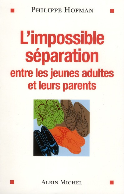 L'impossible séparation entre les jeunes adultes et leurs parents