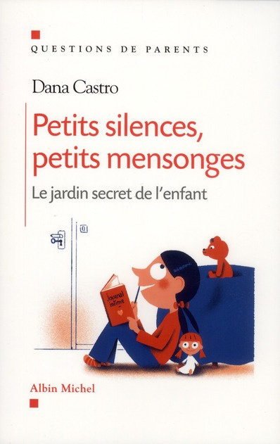 Petits silences, petits mensonges. Le jardin secret de l'enfant