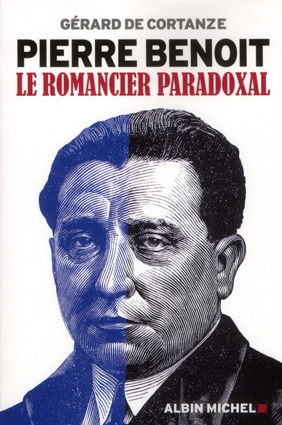 Pierre Benoit. Le romancier paradoxal