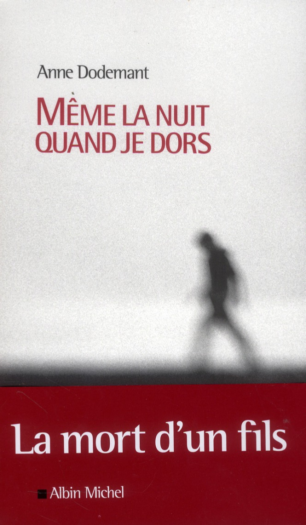 Même la nuit quand je dors