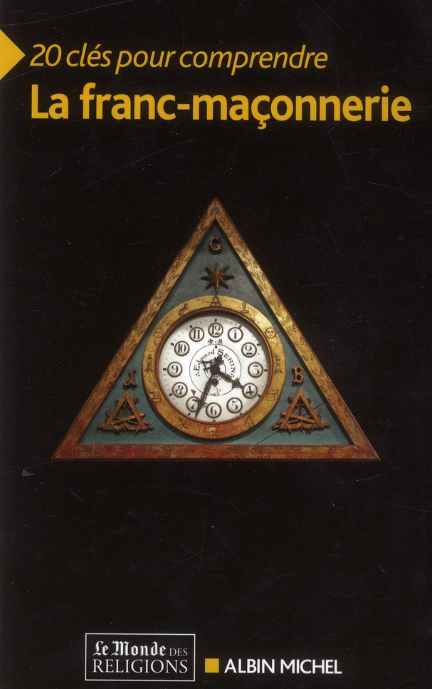 20 clés pour comprendre la franc-maçonnerie