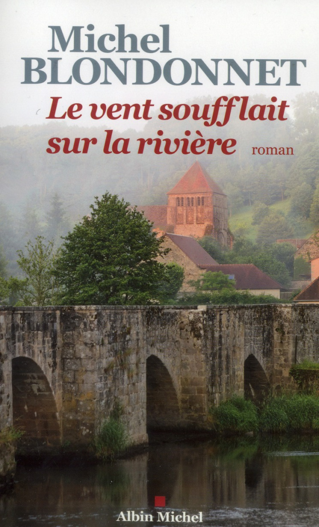 Le vent soufflait sur la rivière