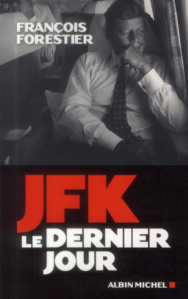 JFK, le dernier jour