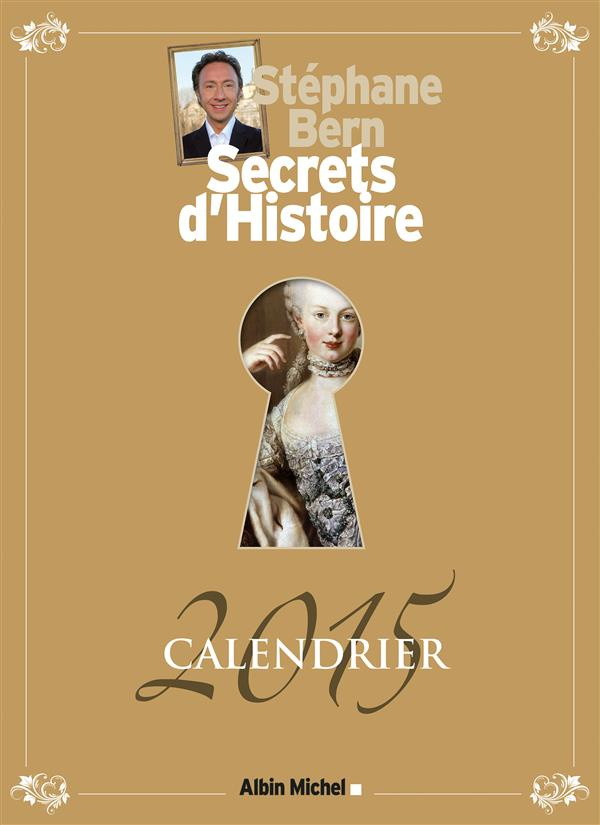 CALENDRIER GEANT LUXE 2015 SECRETS D'HISTOIRE