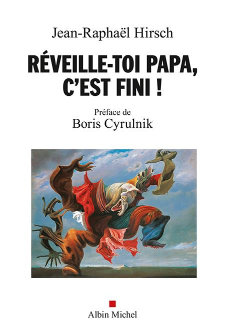 Réveille-toi papa, c'est fini !