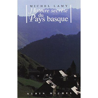 Histoire secrète du Pays basque