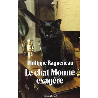 Le Chat Moune exagère