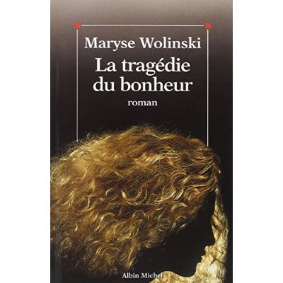 La Tragédie du bonheur