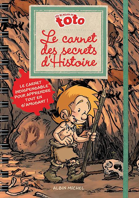 Les blagues de toto/Le carnet des secrets d'histoire