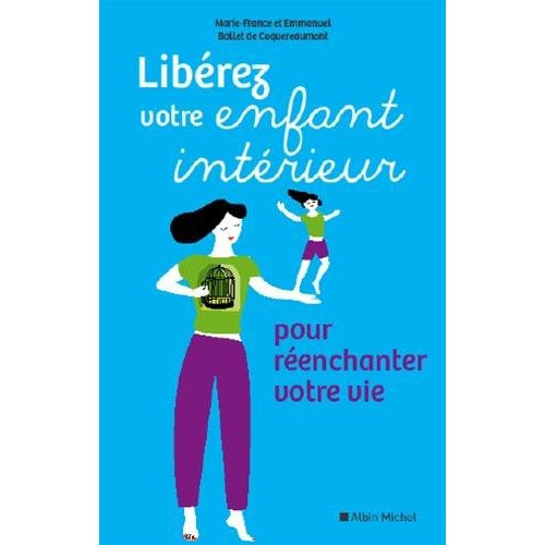 Libérez votre enfant intérieur