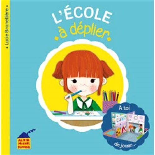 L'ECOLE A DEPLIER
