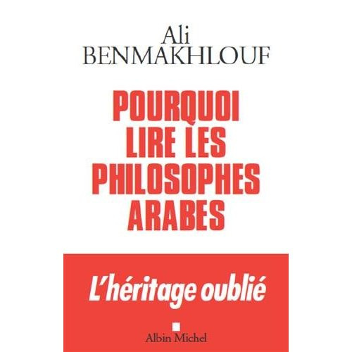 Pourquoi lire les philosophes arabes