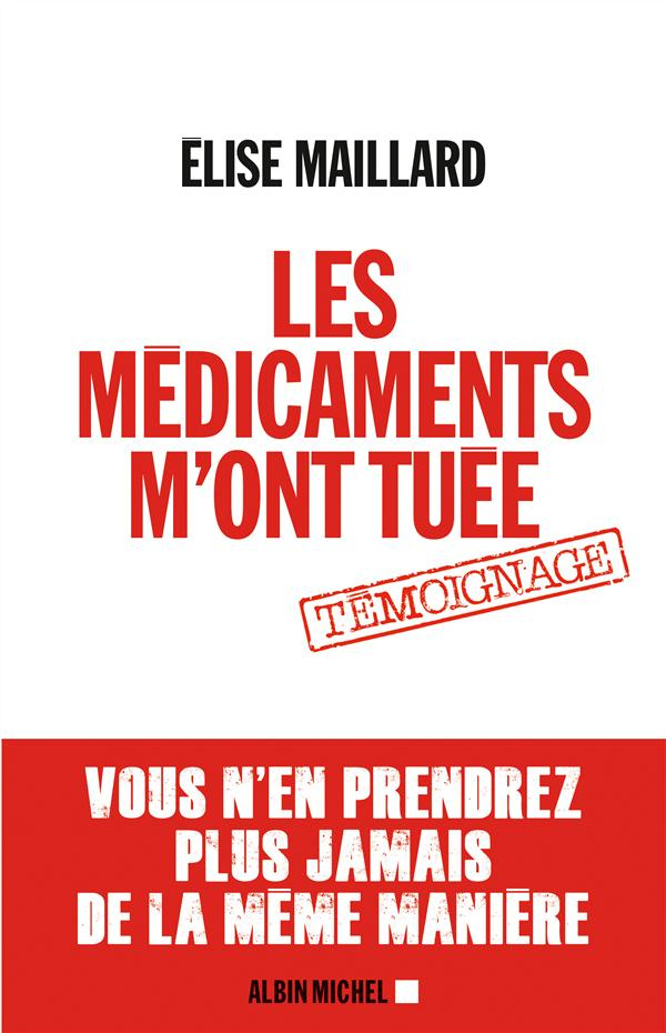 Les médicaments m'ont tuée