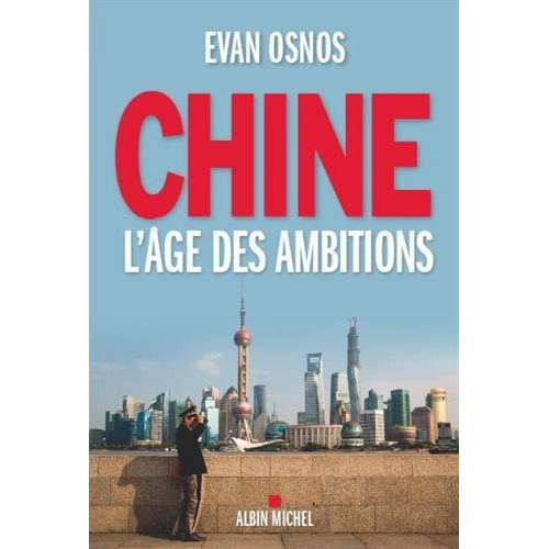 Chine l'âge des ambitions