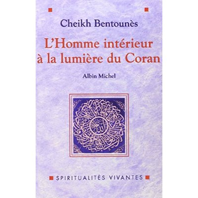 L'Homme intérieur à la lumière du Coran