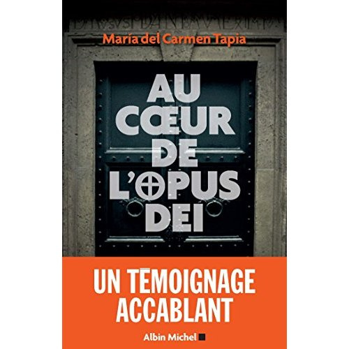 Au coeur de l'Opus Dei