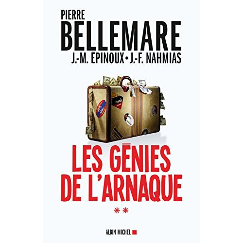 Les génies de l'arnaque. Tome 2