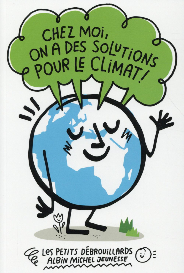 Chez moi, on a des solutions pour le climat !