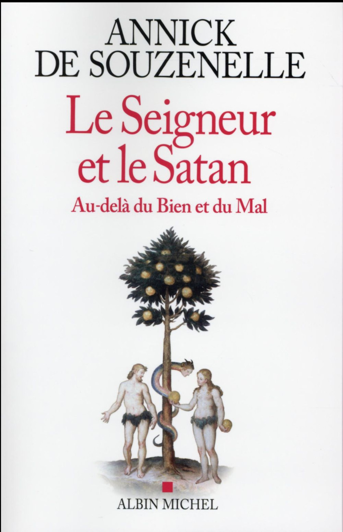 Le Seigneur et le Satan. Au-delà du bien et du mal