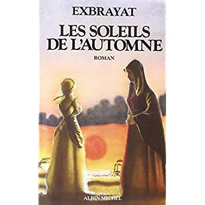 Les Soleils de l'automne. Les Bonheurs courts - tome 3